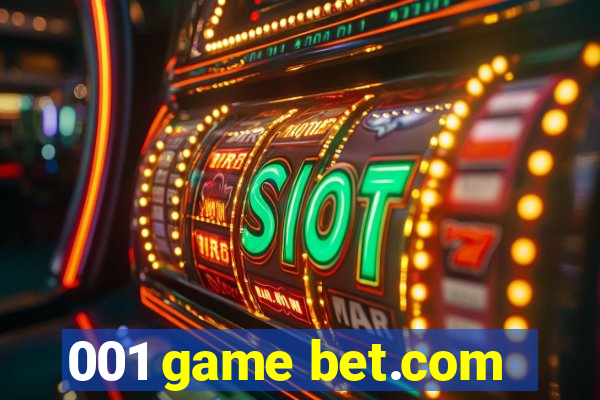 001 game bet.com